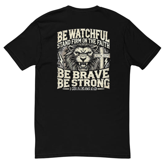 "Be Watchful, Be Brave, Be Strong" – The Ultimate Statement Tee