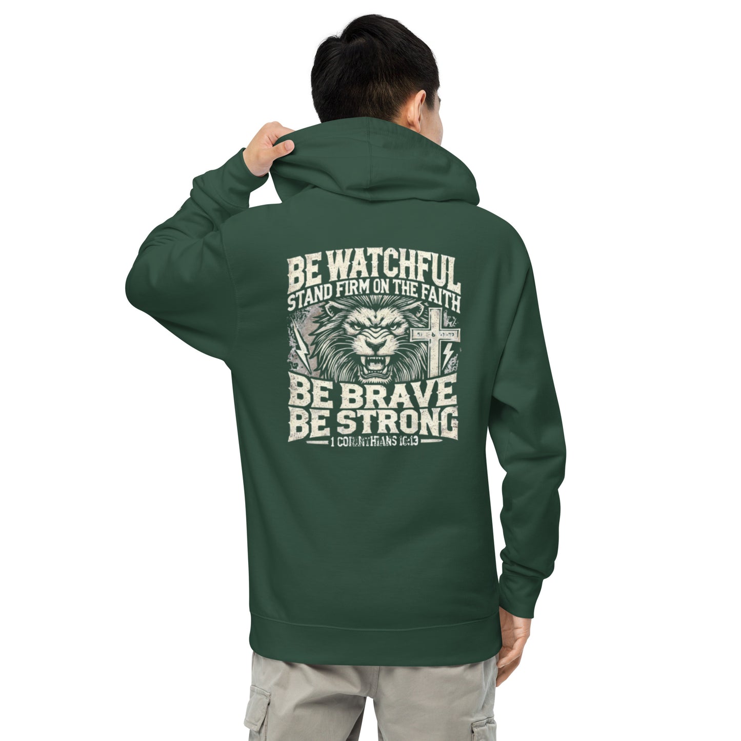 "Be Watchful, Be Brave, Be Strong" Hoodie